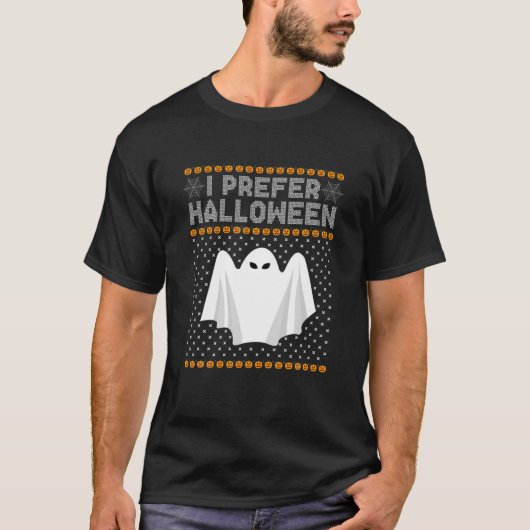Ich bevorzuge Halloween Weihnachtssüßer Funny Ugly T-Shirt (Vorderseite)