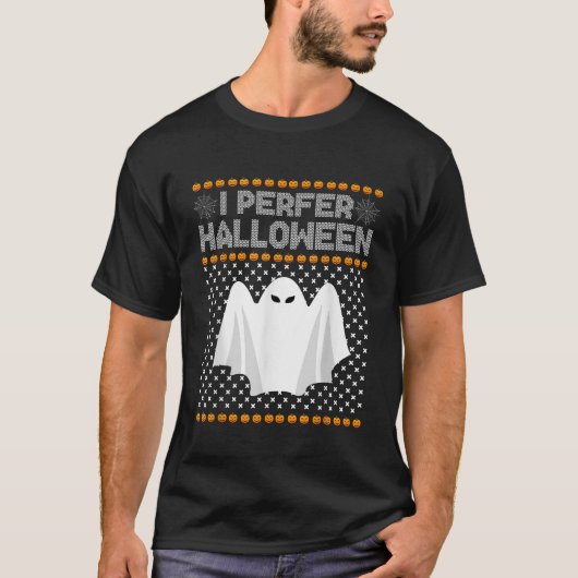 Ich bevorzuge Halloween Weihnachtssüßer Funny Ugly T-Shirt (Vorderseite)