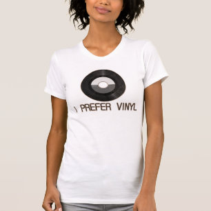 Ich bevorzuge Vinyl T - Shirt