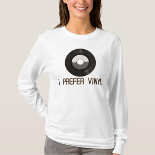 Ich bevorzuge Vinyl T-Shirt - Maßgeschneidert