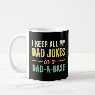 Ich bewahre all meine Papa-Witze in einer Papa-Dat Kaffeetasse