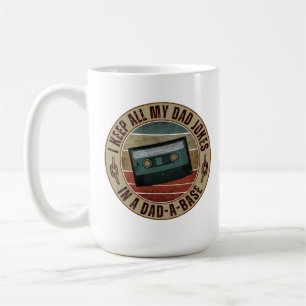 Ich bewahre all meine Papa-Witze in einer Papa-Dat Kaffeetasse