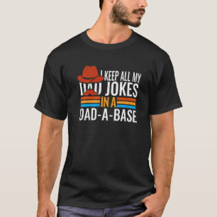 Ich bewahre all meine Papa-Witze in einer Papa-Dat T-Shirt