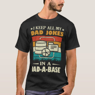 Ich Bewahre Alle Meine Papa-Witze In Einem Dad-A-B T-Shirt