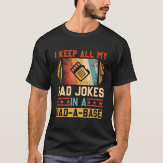 Ich Bewahre Alle Meine Papa-Witze In Einer Papa-Da T-Shirt