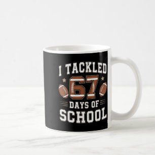 Ich bewältigte 67 Tage Schule Lustig Sechs Sieben Kaffeetasse