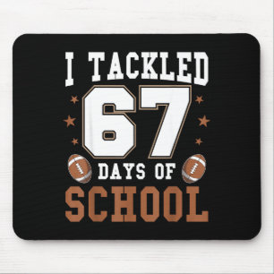 Ich bewältigte 67 Tage Schule Lustiges Sechs Siebe Mousepad
