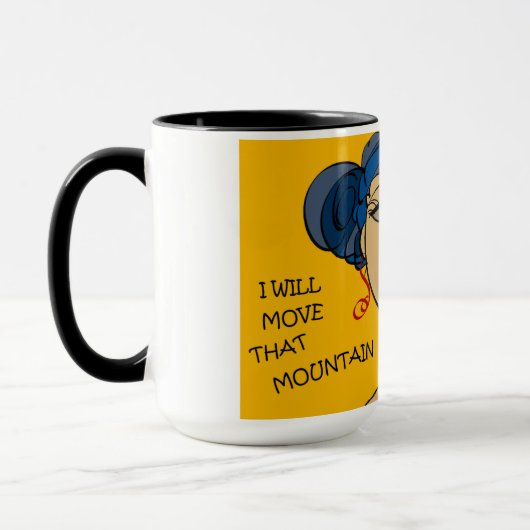 ICH BEWEGE DIESEN BERG TASSE (Links)