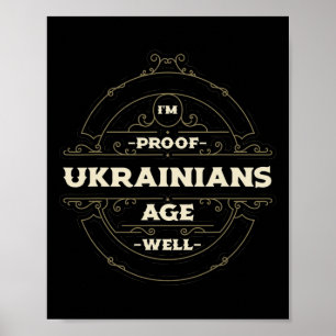 Ich beweise, Ukrainer altern gut lustig Ukraine Hu Poster