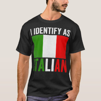 Ich bezeichne mich als italienische Funny Italy Fl T-Shirt