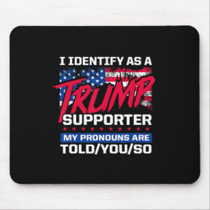 Ich bezeichne mich als Trump-Unterstützer, den mei Mousepad