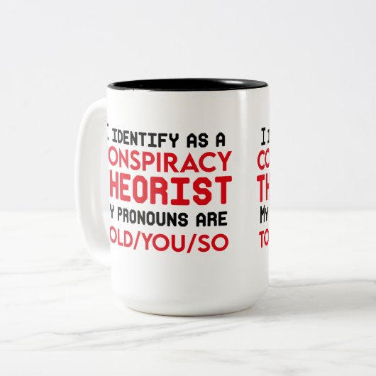 Ich bezeichne mich als Verschwörungstheortikpronom Zweifarbige Tasse (Vorderseite Links)