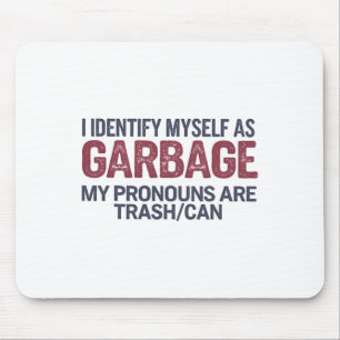 Ich bezeichne mich selbst als Garbyge Funny Garge  Mousepad