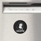 Ich bezweifle also, dass es - rene descartes sein magnet (In Situ (Geschirrspüler))