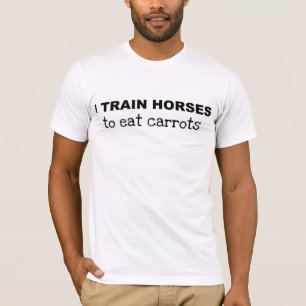 Ich bilde Pferde… T - Shirt aus