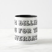 ICH BILLIGE DICH FÜR DIESES Gespräch lustigen Anwa Tasse (Zentrum)