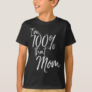 Ich bin 100% sicher, dass das Muttershirt lustig s T-Shirt