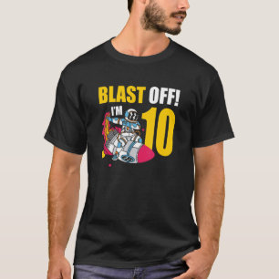 Ich bin 10 Astronaut Planet Raumschiff Glückwunsch T-Shirt