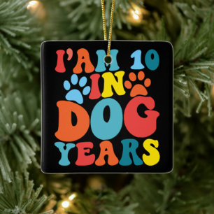 Ich bin 10 in Hunde Jahre 70. Geburtstag Groovy Hu Keramikornament