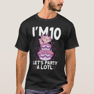 Ich bin 10 Tage Axolotl Party niedlich 10. Geburts T-Shirt