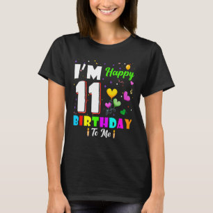 Ich bin 11 Jahre alt glücklich Geburtstag für mich T-Shirt