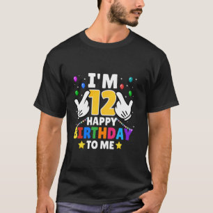 Ich bin 12 Jahre alt glücklich Geburtstag zu mir F T-Shirt
