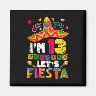 Ich bin 13 Jahre alt Let's Fiesta 13. Geburtstag M Magnet