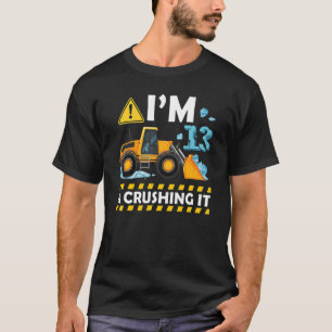 Ich bin 13 und graben es Baugrube 13. T-Shirt