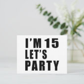 Ich bin 15. Lass uns Party haben Einladungspostkarte (Stehend Vorderseite)