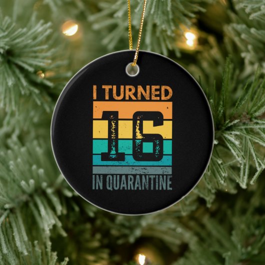 Ich bin 16 in Quarantäne Keramik Ornament (Baum)