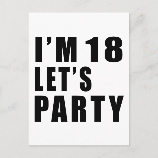 Ich bin 18. Lasst uns Party machen Einladungspostkarte (Vorderseite)