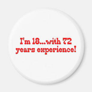 Ich bin 18 mit 72 Jahren Erfahrungs- Magnet