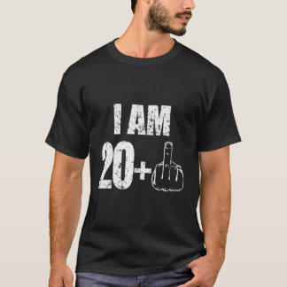 Ich bin 20 plus 1 Sprichwort T-Shirt