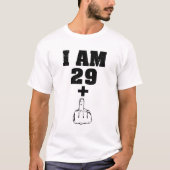 Ich bin 29 plus 1 lustiges 30. T-Shirt (Vorderseite)