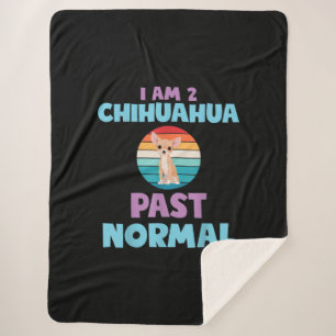 Ich bin 2 Chihuahua Past Normal Hund Lover Mama Gi Sherpadecke