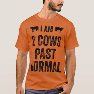 Ich bin 2 Kühe in der Vergangenheit normales Bauer T-Shirt