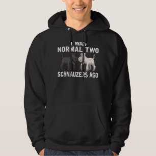 Ich bin 2 Schnauzer vergangen Normal Schnauzers Hu Hoodie