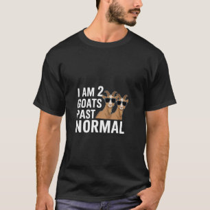 Ich bin 2 Ziegen über den normalen Tierfarmer-Witz T-Shirt