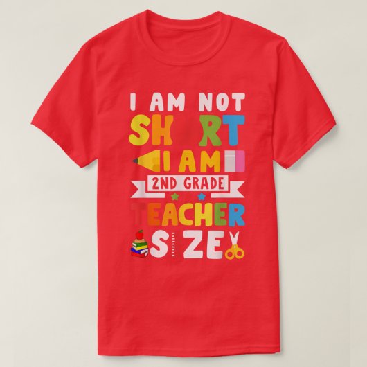 Ich bin 2nd Grade Teacher Size Funny Teacher Testi T-Shirt (Design vorne)