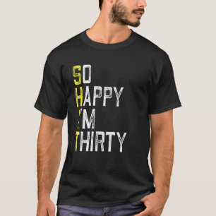 Ich bin 30 Jahre alt, lustig, 30. Geburtstag T-Shirt