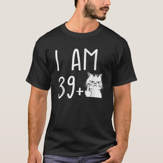Ich bin 39 Plus 1 Middle Finger T-Shirt (Vorderseite)