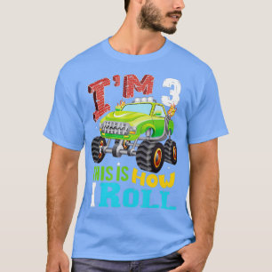 Ich bin 3 so rolle ich Funny Monster Truck 3th B T-Shirt