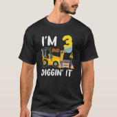 Ich bin 3 und graben es Baugrab 3. T-Shirt (Vorderseite)