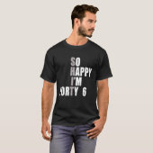 Ich bin 46 46. Geburtstag T-Shirt (Vorne ganz)