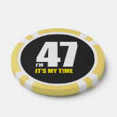 Ich bin 47, es ist meine Zeit! Poker Chips (Einzeln)