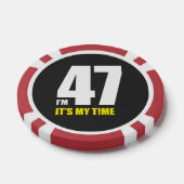 Ich bin 47, es ist meine Zeit! Pokerchips (Einzeln)