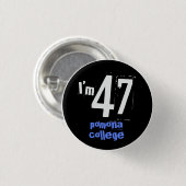 Ich bin 47 Pomona-Uni Button (Vorne & Hinten)