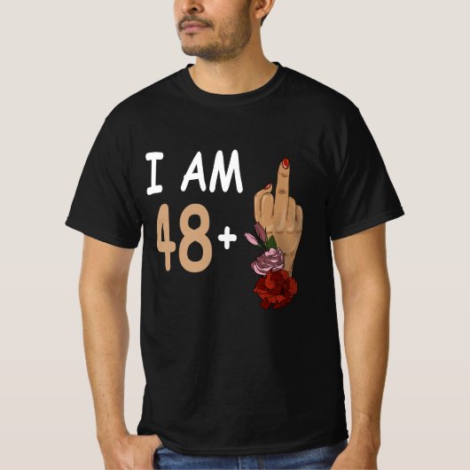 Ich bin 48 plus 1 Mid Finger für einen 49. Geburts T-Shirt (Vorderseite)