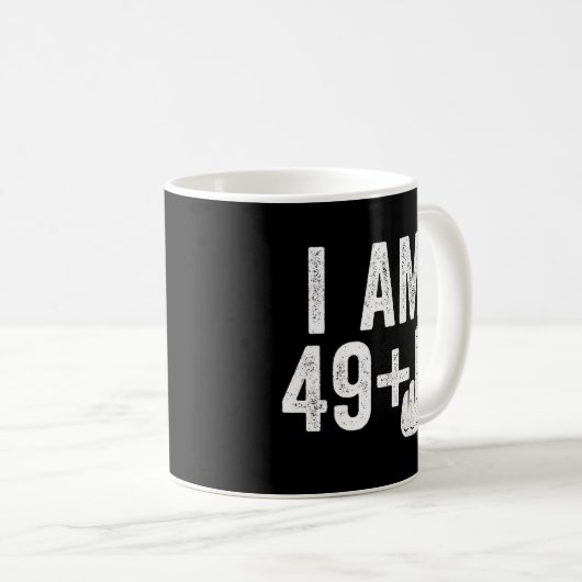 Ich bin 49 Plus Middle Finger 50. Kaffeetasse (VorderseiteRechts)
