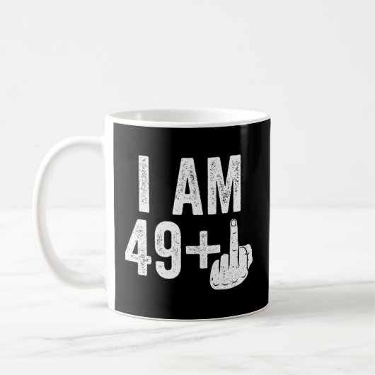 Ich bin 49 Plus Middle Finger 50. Kaffeetasse (Links)